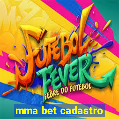 mma bet cadastro